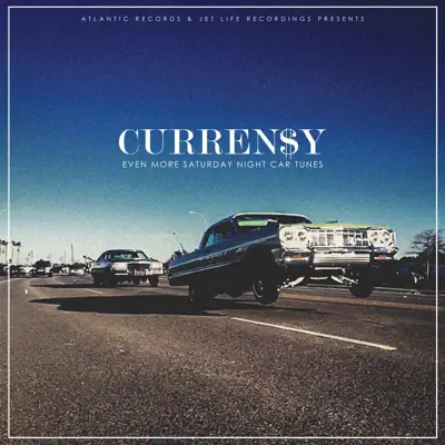 Even More Saturday Night Car Tunes - EP - Curren$y Even More Saturday Night Car Tunes - EP - Curren$y