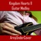 Kingdom Hearts II Guitar Medley - ArnyUnderCover lyrics
