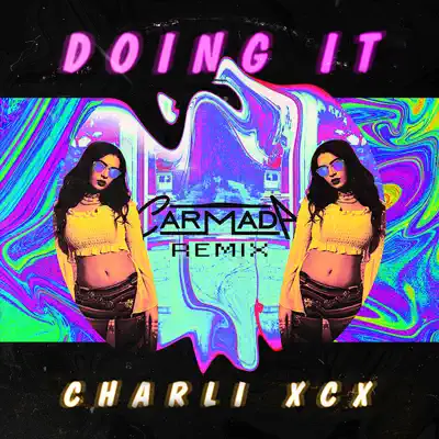 Doing It (feat. Rita Ora) [Carmada Remix] - Single - Charli XCX