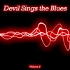 Devil Sings the Blues, Vol. 2, 2015