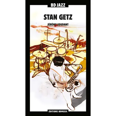 BD Music Presents Stan Getz - Stan Getz