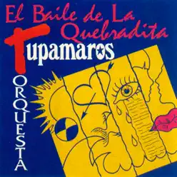 El Baile de la Quebradita - Los Tupamaros El Baile de la Quebradita - Los Tupamaros
