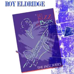 Jazz Box (The Jazz Series) [Remastered] - Roy Eldridge