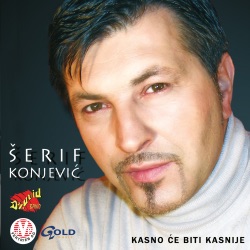 Serif Konjević - Gde Je Sad