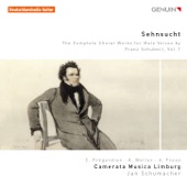 Schubert: Sehnsucht – The Complete Choral Works for Male Voices, Vol. 1 artwork