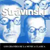 Stream & download Los Grandes de la Musica Clasica - Igor Stravinski Vol. 1