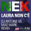 Laura non c'è (Dj Antoine vs Mad Mark Holiday Remix) - EP album lyrics, reviews, download