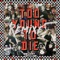 Too Young to Die (TooManyLeftHands Remix) - TooManyLeftHands lyrics