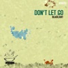 Don't Let Go - EP