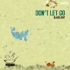 Don't Let Go - EP, 2015