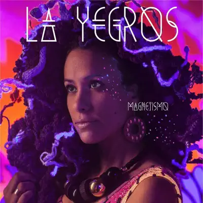 Magnetismo - La Yegros