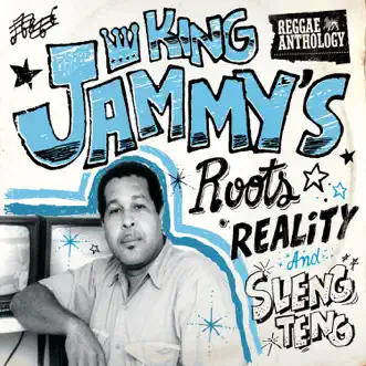 Reggae Anthology: King Jammy's Roots, Reality and Sleng Teng by Various Artists album reviews, ratings, credits