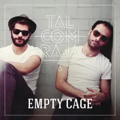 Tal Com Raja - Empty Cage