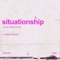 Situationship (feat. AYLØ) - Odunsi (The Engine) lyrics