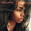 Who Is Johnaa?