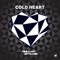Cold Heart - TooManyLeftHands lyrics