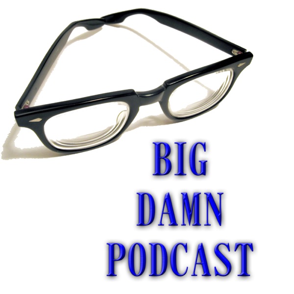 » BigDamnPodcast cover