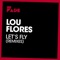 Let's Fly (Oscar G 305 Beats) - Lou Flores lyrics