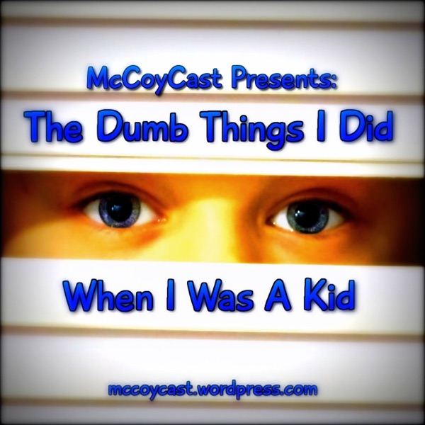 Dumb Things – McCoyCast cover