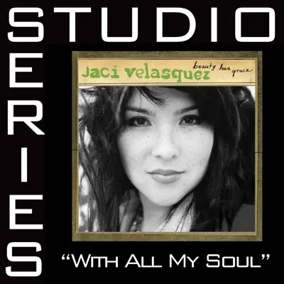 With All My Soul (Studio Series Performance Track) - EP - Jaci Velasquez