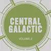 Stream & download Central Galactic, Vol. 2