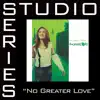 No Greater Love (Studio Series Performance Track) - EP album lyrics, reviews, download