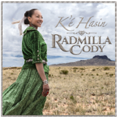 K’é Hasin – Kinship and Hope - Radmilla Cody