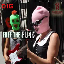 Free the Punk - Single - Dig Free the Punk - Single - Dig