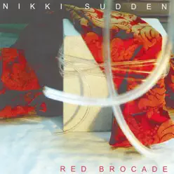 Red Brocade - Nikki Sudden