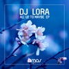 DJ Lora - All up to Maybe (feat. Kwedjatey)