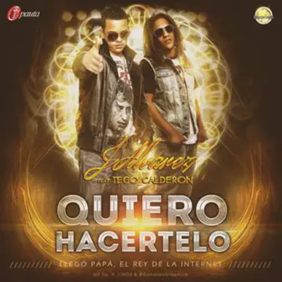 Quiero Hacertelo (feat.Tego Calderon) - Single - J Alvarez