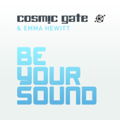 Be Your Sound (Extended Mix) - Cosmic Gate & Emma Hewitt