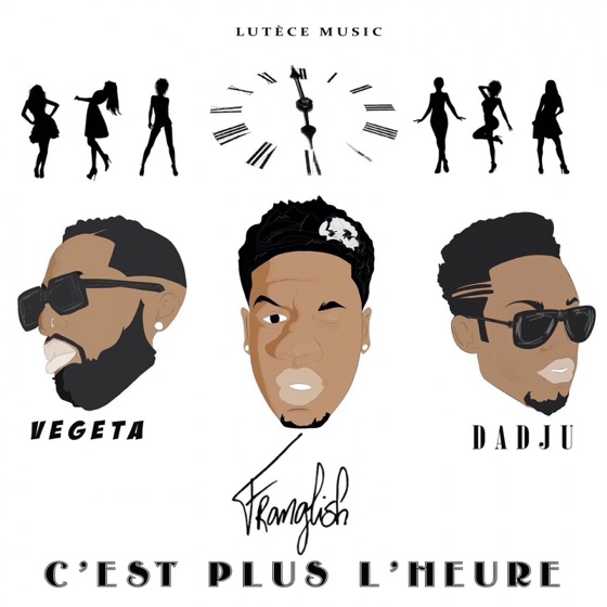 Cover artwork for C'est plus l'heure (feat. Dadju & Vegeta)