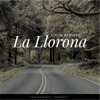 La Llorona - Single