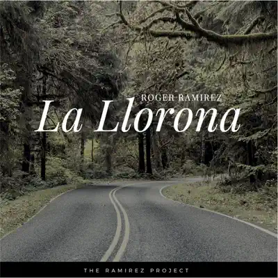 La Llorona - Single - Roger Ramírez