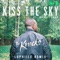 Kiss the Sky (feat. Wyclef Jean) [Lophiile Remix] - The Knocks lyrics