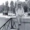 For You (feat. Per Willy Aaserud, Ulf Wakenius, Lars Jansson, Jesper Bodilsen & Morten Lund) album lyrics, reviews, download