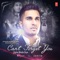 Can't Forget You (Tujhe Bhula Diya) - Arjun, Jonita Gandhi & Vishal & Shekhar lyrics