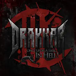 Once Upon a Time In Hell - Drakkar Once Upon a Time In Hell - Drakkar