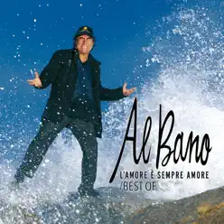 L'amore è sempre amore / Best Of - Al Bano Carrisi