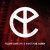 Yellow Claw - feat. Yade Lauren - Love & War