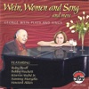 Wein, Women, And Song and Mo