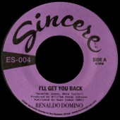 Renaldo Domino - I'll Get You Back