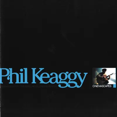 Cinemascapes - Phil Keaggy