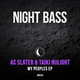 My Peoples by AC Slater & Taiki Nulight song reviws