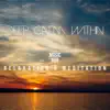 Deep Calm Within: Music for Relaxation & Meditation album lyrics, reviews, download