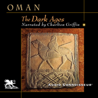 Charles Oman - The Dark Ages: 476-918 (Unabridged) artwork