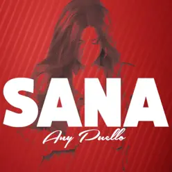 Sana - Single - Any Puello Sana - Single - Any Puello
