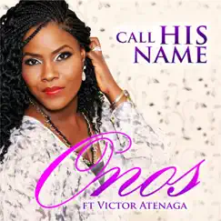 Call His Name (feat. Victor Atenaga) - Single by Onos album reviews, ratings, credits