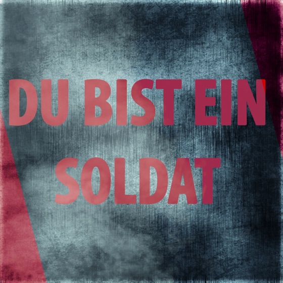 Cover artwork for Du bist ein Soldat